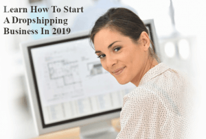 Dropshipping Business in 2019